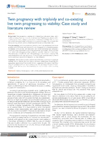Twin Pregnancy with Triploidy and Co-Existing Live Twin Progressing to Viability: Case Study and Literature Review
