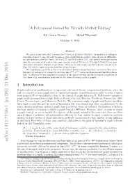A Polynomial Kernel for Trivially Perfect Editing∗