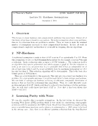 Lecture 24: Hardness Assumptions 1 Overview 2 NP-Hardness 3 Learning Parity with Noise