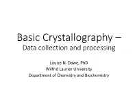 Basic Crystallography – Data Collection and Processing