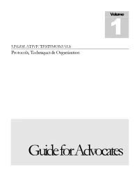 LEGISLATIVE TESTIMONIALS Protocols, Techniques & Organization