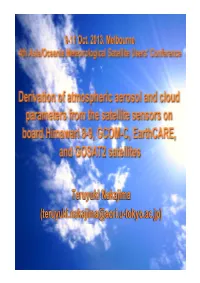 Derivation of Atmospheric Aerosol and Cloud Parameters from the Satellite Sensors on Board Himawari 8-9, GCOM-C, Earthcare, and GOSAT2 Satellites