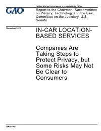 GAO-14-81, IN-CAR LOCATION-BASED SERVICES: Companies Are Taking Steps to Protect Privacy, but Some Risks May Not Be Clear To