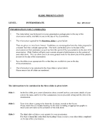 Slide Presentation Level: Intermediate Slide