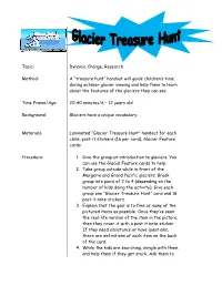 A “Treasure Hunt” Handout Will Guide Children’S Time During Outdoor Glacier Viewing and Help Them to Learn About the Features of the Glaciers They Can See