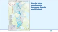 Border River Catchments Between Russia and Finland Rivers Included in the Sampling Programme and Parties Carrying out Sampling