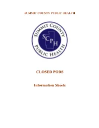 CLOSED PODS Information Sheets