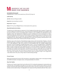 MACKENZIE ART GALLERY Engaging People in Transformative Experiences of the World Through Art JOB POSTING Job Title: Director Of