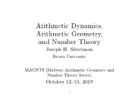 Arithmetic Dynamics, Arithmetic Geometry, and Number Theory Joseph H