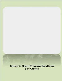Brown in Brazil Program Handbook 2017-12018 Table of Contents