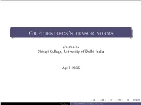 Grothendieck's Tensor Norms