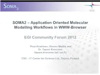 SOMA2 –Application Oriented Molecular Modelling