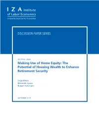 Making Use of Home Equity: the Potential of Housing Wealth to Enhance Retirement Security
