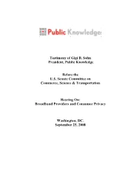 Testimony of Gigi B. Sohn President, Public Knowledge Before the U.S