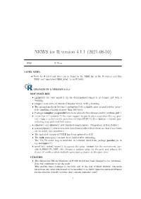 NEWS for R Version 4.1.1 (2021-08-10)