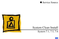 System Clean Install System 7.1, 7.5, 7.6