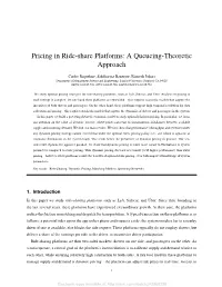 Pricing in Ride-Share Platforms: a Queueing-Theoretic Approach