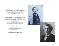 19Th Century American Authors, Literature, Informational Texts, and Visual Representation