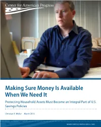Making Sure Money Is Available When We Need It Protecting Household Assets Must Become an Integral Part of U.S