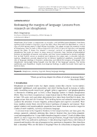 Lessons from Research on Ideophones Mark Dingemanse Max Planck Institute for Psycholinguistics, 6500 AH Nijmegen, NL Mark.Dingemanse@Mpi.Nl