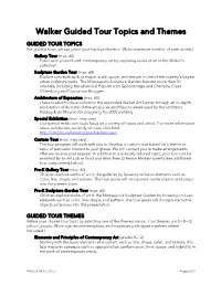 Walker Guided Tour Topics and Themes