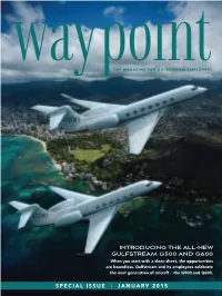 INTRODUCING the ALL-NEW GULFSTREAM G500 and G600 When You Start with a Clean Sheet, the Opportunities Are Boundless