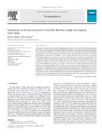 Earthquake Occurrence Processes in the Indo-Burmese Wedge and Sagaing Fault Region