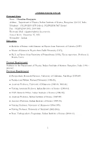 CURRICULUM VITAE Personal Data Name : Chandan Dasgupta Address : Department of Physics, Indian Institute of Science, Bangalore–560 012, India