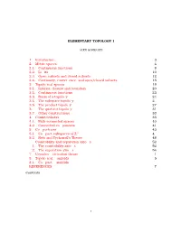 ELEMENTARY TOPOLOGY I 1. Introduction 3 2. Metric Spaces 4 2.1