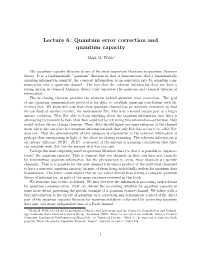 Lecture 6: Quantum Error Correction and Quantum Capacity