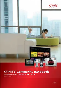 XFINITY® Community Handbook Your Guide to XFINITY Services for Your Residents