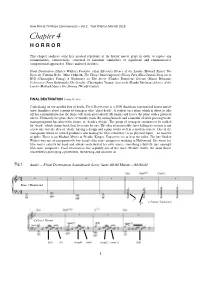 Horror Movie Genre in Order to Expose Any Commonalities, Consistencies, Structural Or Harmonic Similarities Or Significant and Communicative Compositional Approaches
