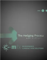 The Hedging Process