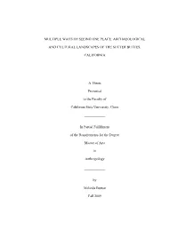 Archaeological and Cultural Landscapes of the Sutter Buttes, Also Referred to in This Study As the Buttes