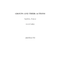 GROUPS and THEIR ACTIONS Bedlewo, Poland 9-13.07.2012