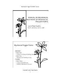 Manual Or Mechanical Treatment of Myofascial Trigger Points