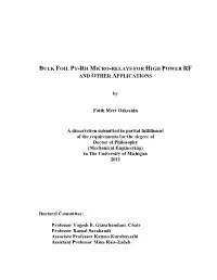 Bulk Foil Pt-Rh Micro-Relays for High Power Rf and Other Applications