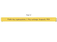 Part V Public-Key Cryptosystems, I. Key Exchange, Knapsack