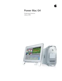 Power Mac G4 Technology Overview January 2003 Technology Overview 2 Power Mac G4