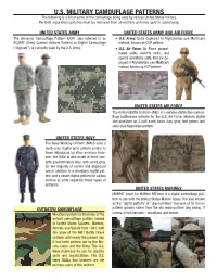 U.S. Military Camouflage Patterns the Following Is a List of Some of the Camouflage Being Used by Various United States Military