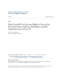 How Copyleft Uses License Rights to Succeed in the Open Source Software Revolution and the Implications for Article 2B