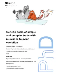 Genetic Basis of Simple and Complex Traits with Relevance to Avian Evolution