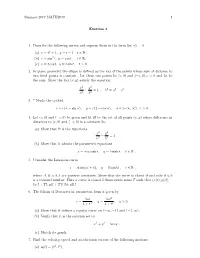 Summer 2017 MATH2010 1 Exercise 3 1. Describe the Following Curves