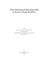 Three-Dimensional Sketching Within an Iterative Design Workflow