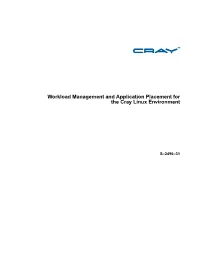 Workload Management and Application Placement for the Cray Linux Environment