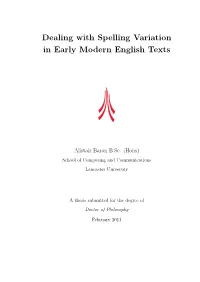 Dealing with Spelling Variation in Early Modern English Texts