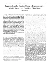 Improved Audio Coding Using a Psychoacoustic Model Based on a Cochlear Filter Bank Frank Baumgarte