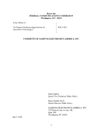 1 Before the FEDERAL COMMUNICATIONS COMMISSION Washington, D.C. 20554 in the Matter of to Expand Marketing Opportunities for In