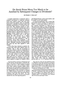 Do Stock Prices Move Too Much to Be Justified by Subsequent Changes