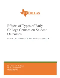 Effects of Types of Early College Courses on Student Outcomes OFFICE of STRATEGIC PLANNING and ANALYSIS